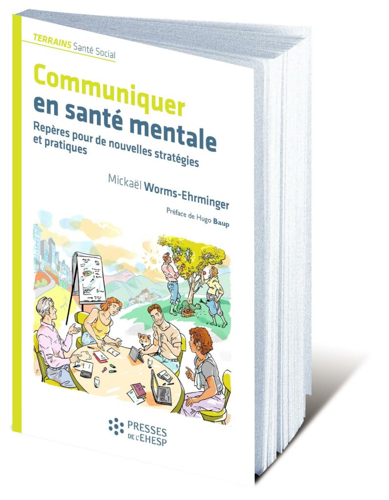 Couverture du livre "Communiquer en santé mentale" de Mickael Worms-Ehrminger (2026, Presses de l'EHESP)